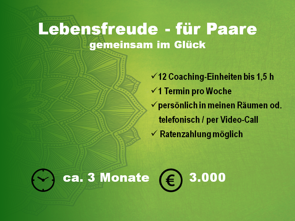 Coaching für Paare, Paarberatung, Paarcoaching, Dauer 3 Monate, 12 Einheiten bis 1,5 Stunden, Ratenzahlung möglich, Paketpreis 3.000€